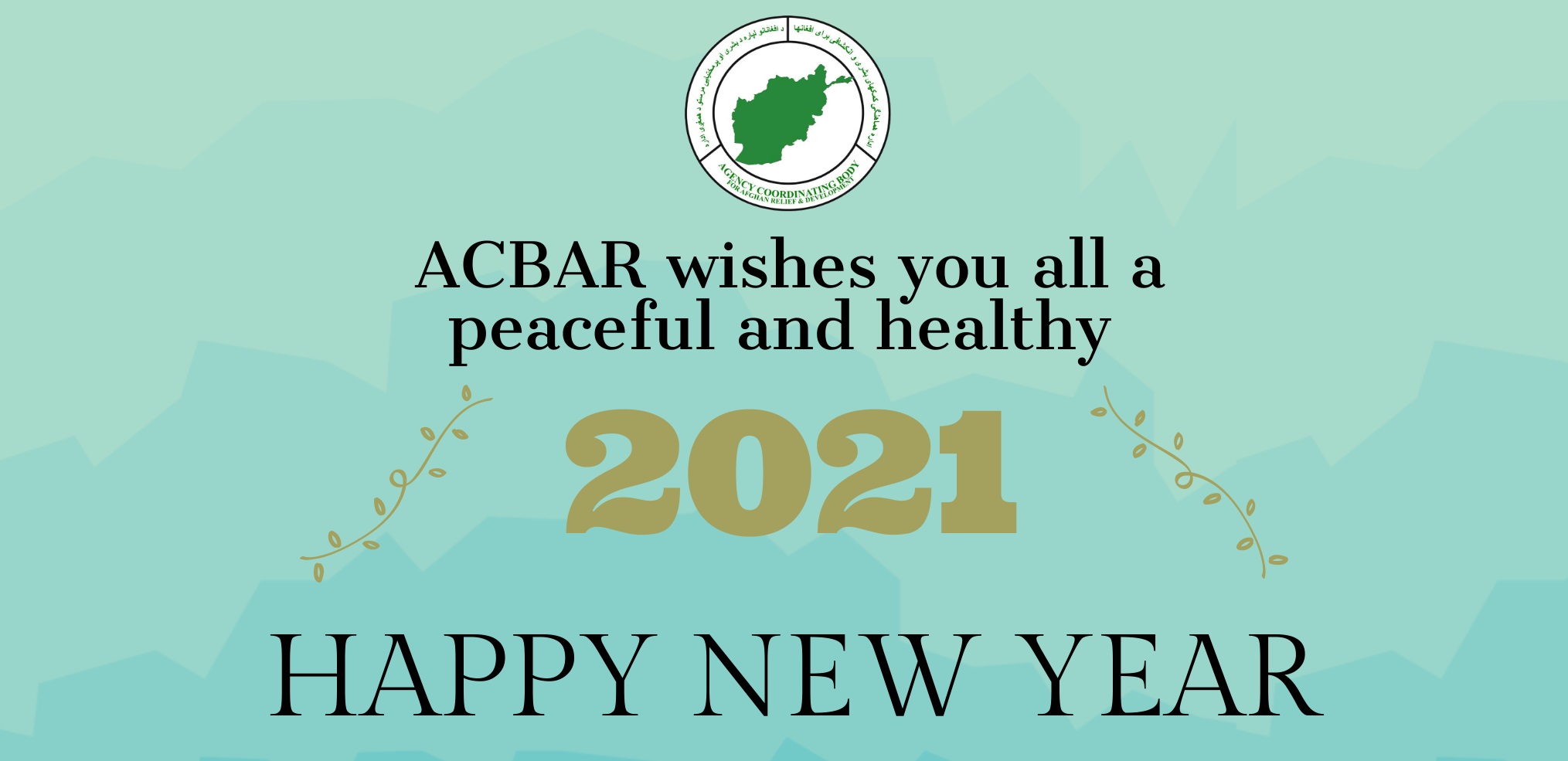 ACBAR: Everyone at ACBAR wishes you all a happy, peaceful and healthy 2021